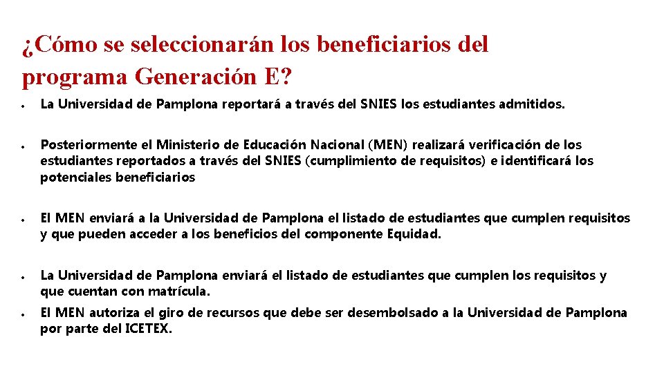 ¿Cómo se seleccionarán los beneficiarios del programa Generación E? La Universidad de Pamplona reportará