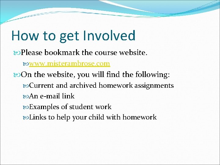 How to get Involved Please bookmark the course website. www. misterambrose. com On the How to get Involved Please bookmark the course website. www. misterambrose. com On the