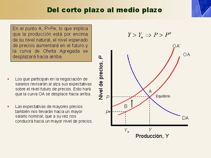 Del corto plazo al medio plazo § § Los que participan en la negociación Del corto plazo al medio plazo § § Los que participan en la negociación