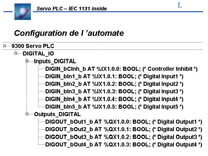 Servo PLC – IEC 1131 inside Configuration de l ’automate L 
