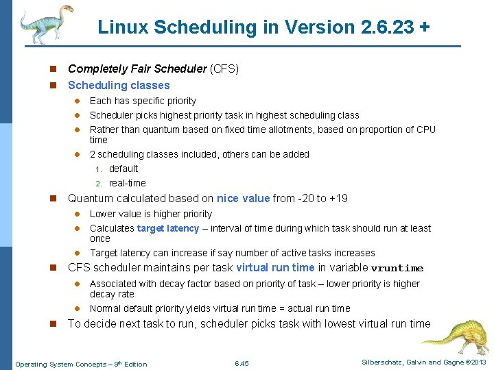 Linux Scheduling in Version 2. 6. 23 + n Completely Fair Scheduler (CFS) n