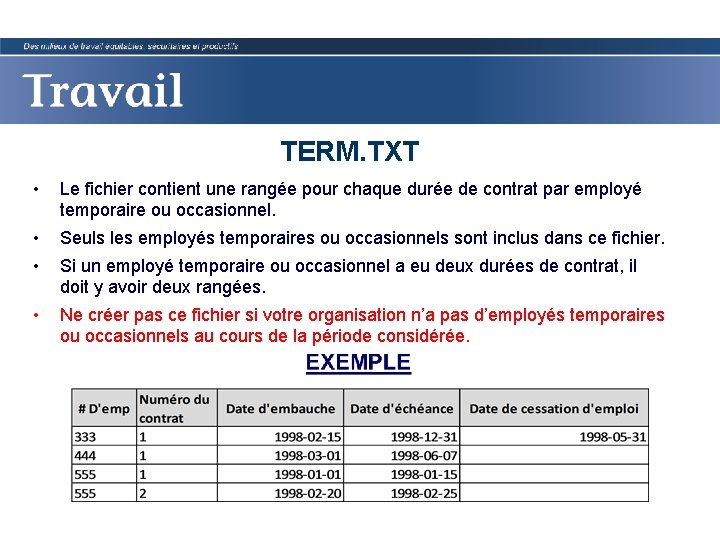 TERM. TXT • Le fichier contient une rangée pour chaque durée de contrat par