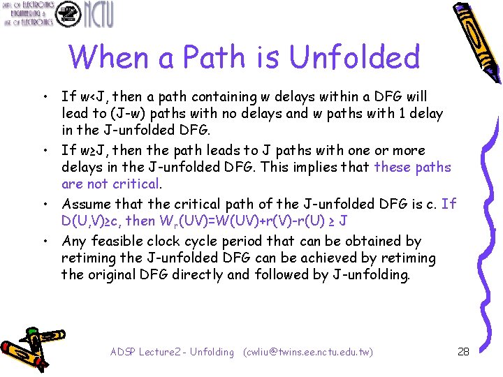 When a Path is Unfolded • If w<J, then a path containing w delays
