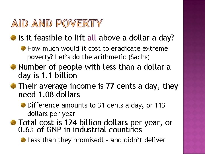 AID AND POVERTY Is it feasible to lift all above a dollar a day?