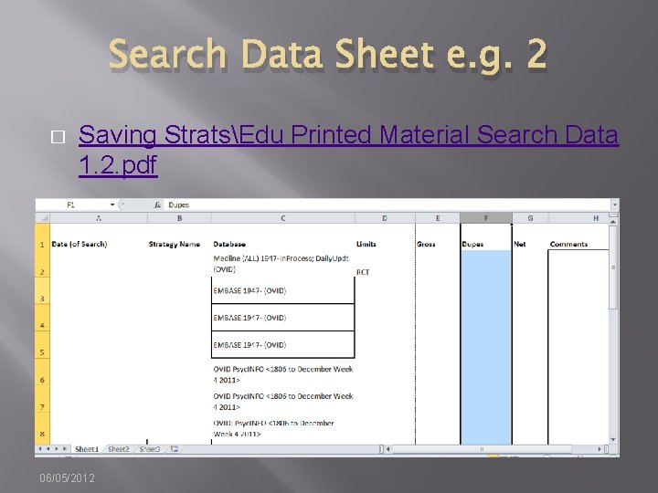 Search Data Sheet e. g. 2 � Saving StratsEdu Printed Material Search Data 1.