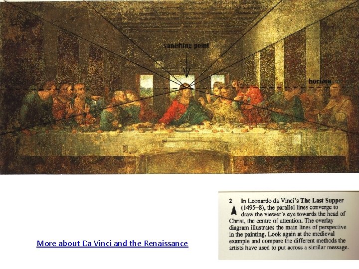 More about Da Vinci and the Renaissance More about Da Vinci and the Renaissance