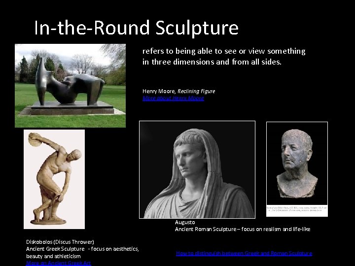 In-the-Round Sculpture refers to being able to see or view something in three dimensions In-the-Round Sculpture refers to being able to see or view something in three dimensions