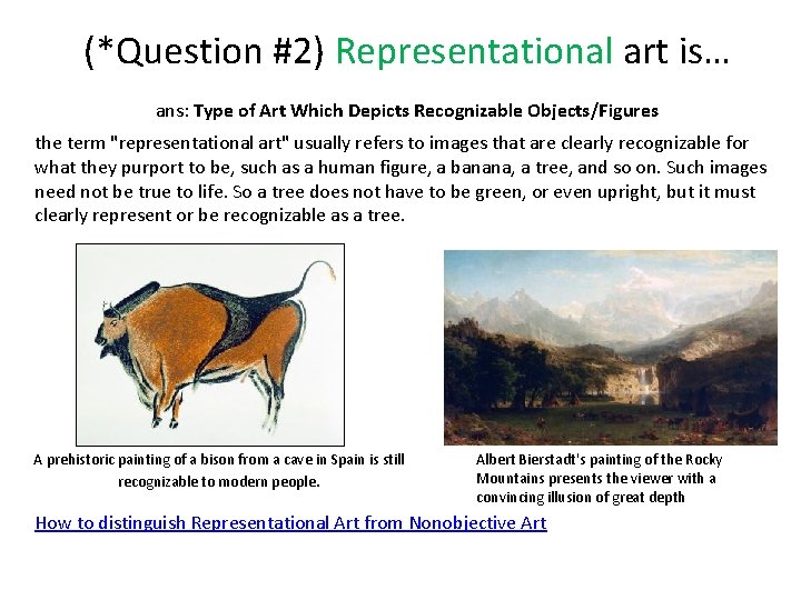 (*Question #2) Representational art is… ans: Type of Art Which Depicts Recognizable Objects/Figures the (*Question #2) Representational art is… ans: Type of Art Which Depicts Recognizable Objects/Figures the