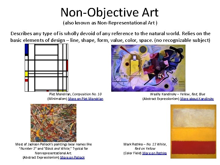 Non-Objective Art (also known as Non-Representational Art ) Describes any type of is wholly Non-Objective Art (also known as Non-Representational Art ) Describes any type of is wholly