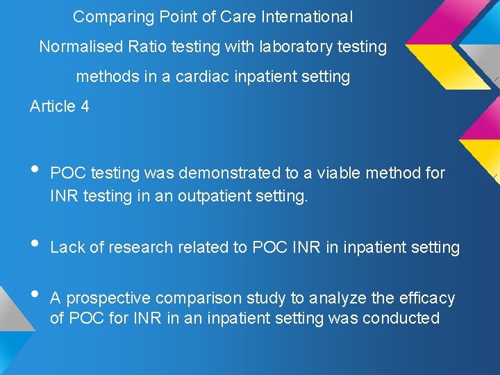 Comparing Point of Care International Normalised Ratio testing with laboratory testing methods in a