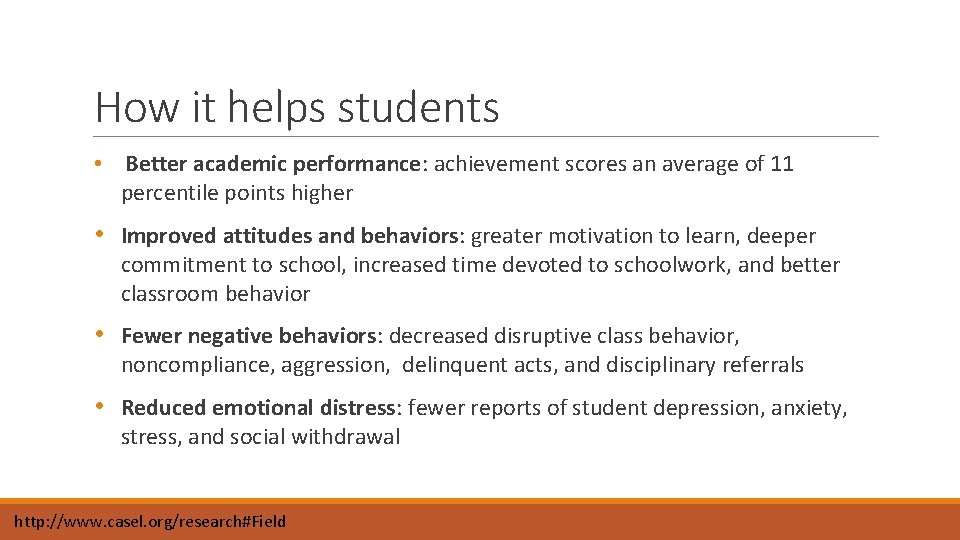 How it helps students • Better academic performance: achievement scores an average of 11