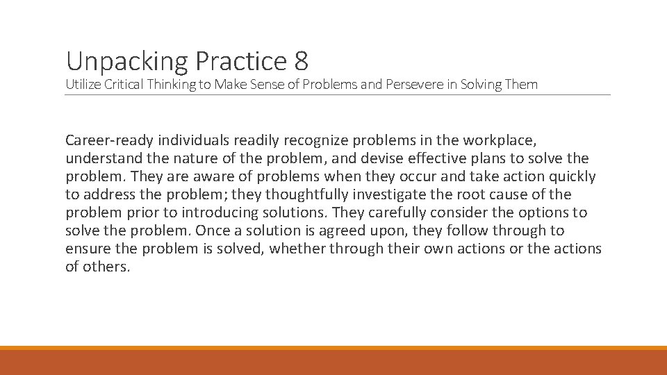 Unpacking Practice 8 Utilize Critical Thinking to Make Sense of Problems and Persevere in