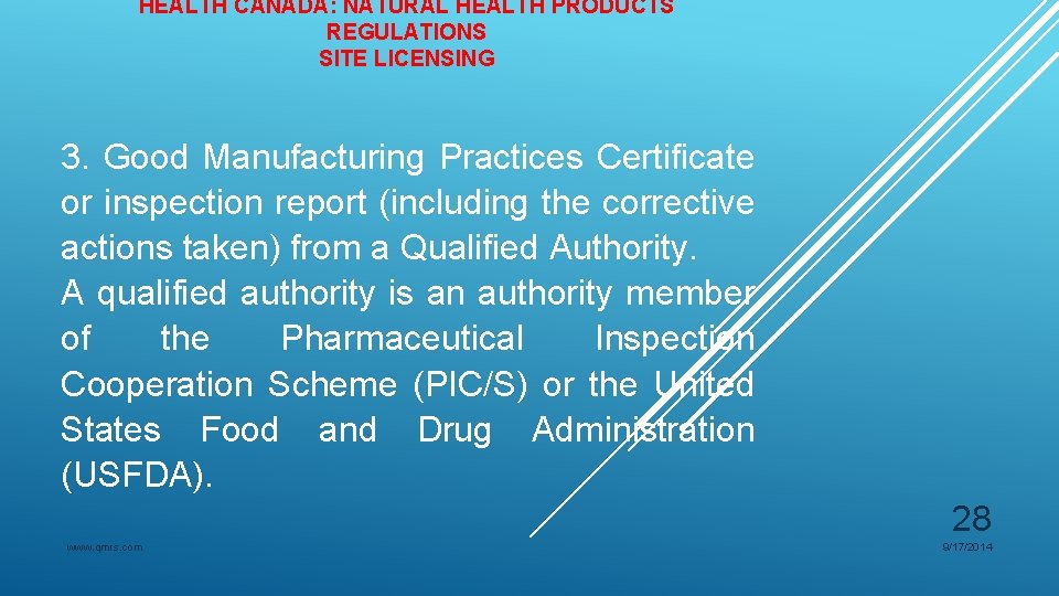 HEALTH CANADA: NATURAL HEALTH PRODUCTS REGULATIONS SITE LICENSING 3. Good Manufacturing Practices Certificate or HEALTH CANADA: NATURAL HEALTH PRODUCTS REGULATIONS SITE LICENSING 3. Good Manufacturing Practices Certificate or