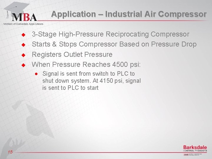 Application – Industrial Air Compressor u u 3 -Stage High-Pressure Reciprocating Compressor Starts &