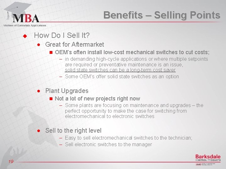 Benefits – Selling Points u How Do I Sell It? n Great for Aftermarket