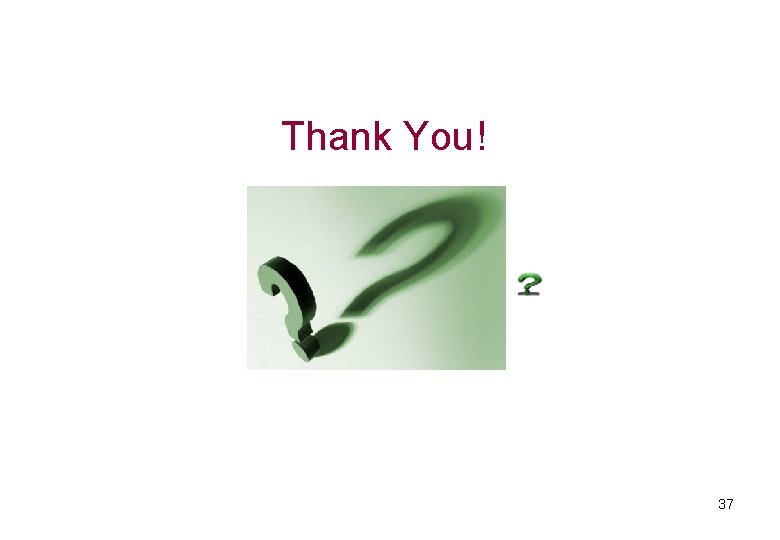 Thank You! 37 Thank You! 37