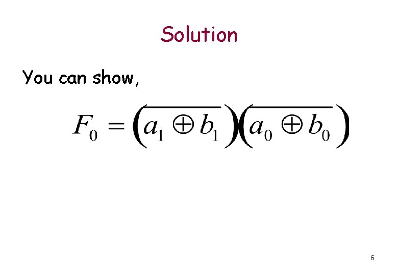 Solution You can show, 6 Solution You can show, 6