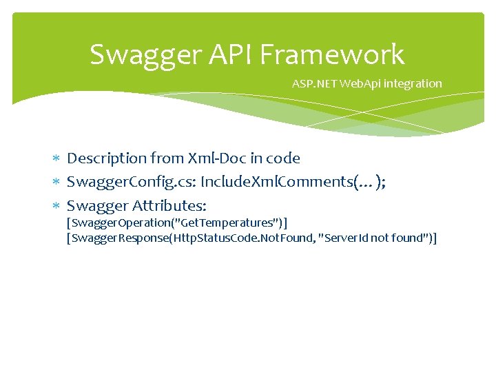 Swagger API Framework ASP. NET Web. Api integration Description from Xml-Doc in code Swagger.