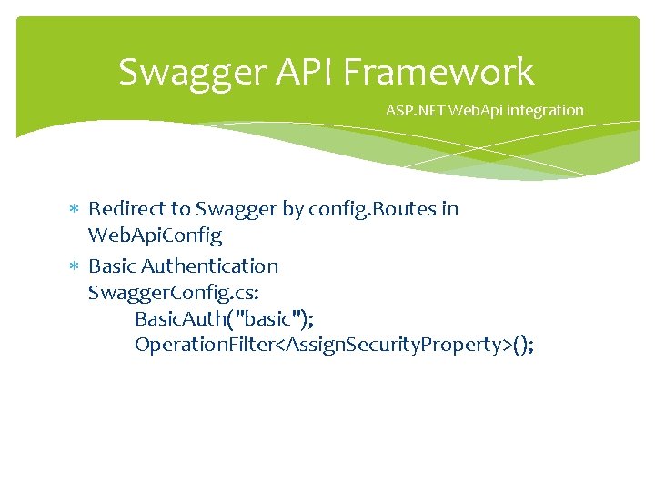 Swagger API Framework ASP. NET Web. Api integration Redirect to Swagger by config. Routes