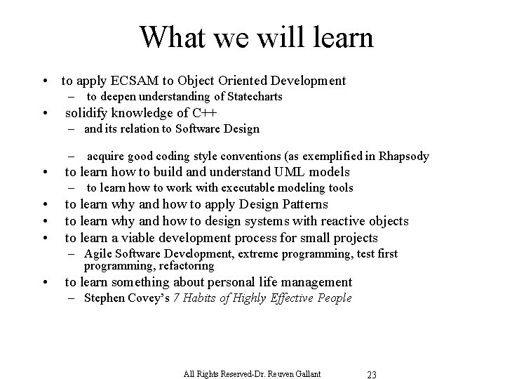 What we will learn • to apply ECSAM to Object Oriented Development – to