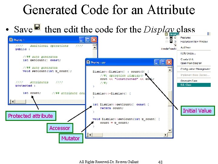 Generated Code for an Attribute • Save then edit the code for the Display