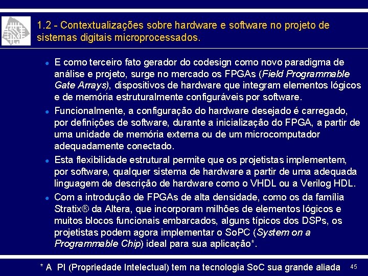 1. 2 - Contextualizações sobre hardware e software no projeto de sistemas digitais microprocessados.