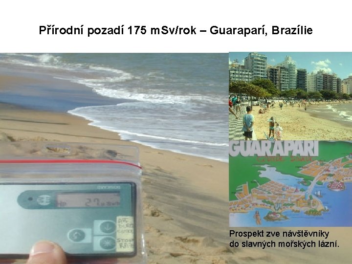 Přírodní pozadí 175 m. Sv/rok – Guaraparí, Brazílie Prospekt zve návštěvníky do slavných mořských Přírodní pozadí 175 m. Sv/rok – Guaraparí, Brazílie Prospekt zve návštěvníky do slavných mořských