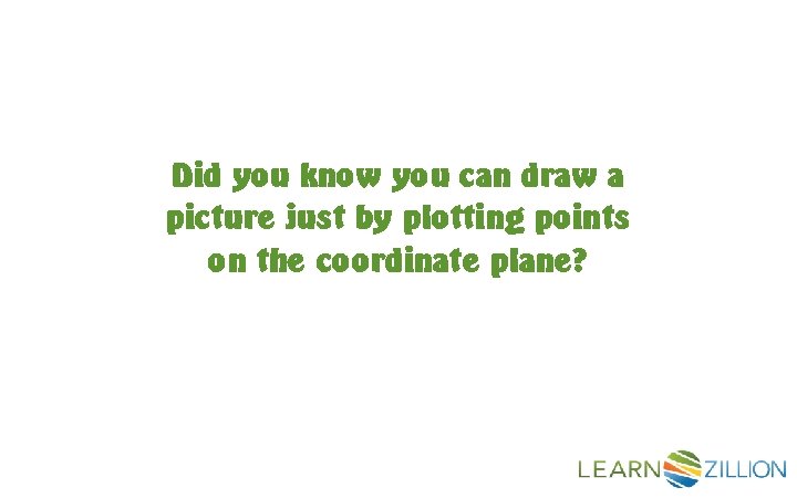 Did you know you can draw a picture just by plotting points on the