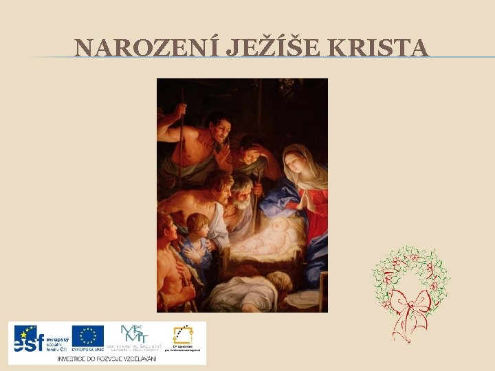 NAROZENÍ JEŽÍŠE KRISTA 