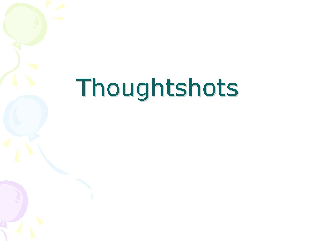 Thoughtshots 