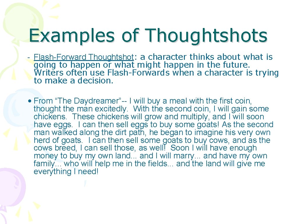 Examples of Thoughtshots - Flash-Forward Thoughtshot: a character thinks about what is going to