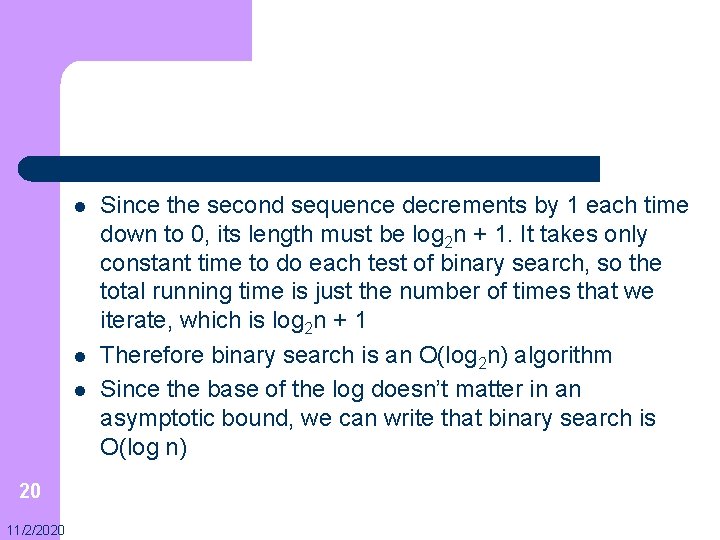 l l l 20 11/2/2020 Since the second sequence decrements by 1 each time