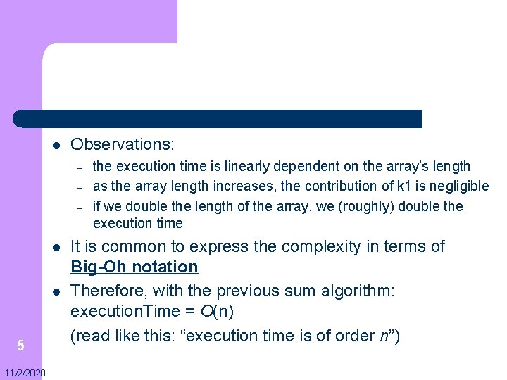 l Observations: – – – l l 5 11/2/2020 the execution time is linearly