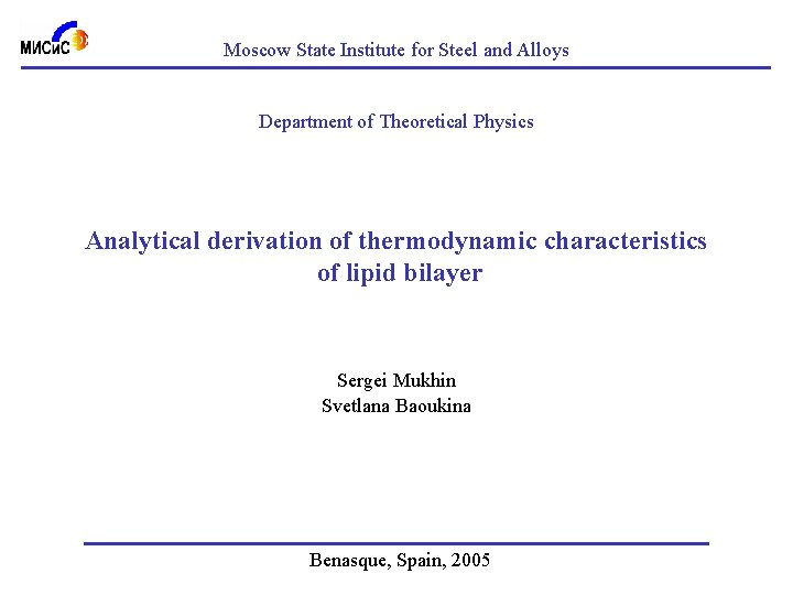 Moscow State Institute for Steel and Alloys Department of Theoretical Physics Analytical derivation of