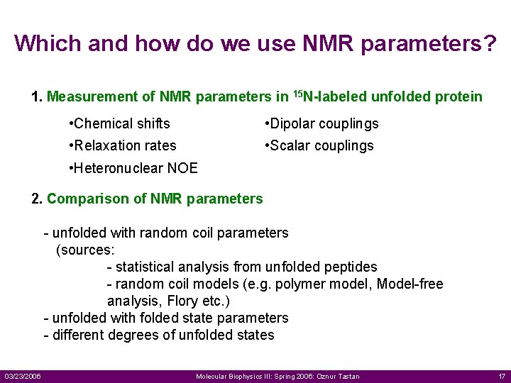 Which and how do we use NMR parameters? 1. Measurement of NMR parameters in