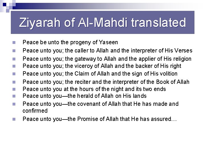 Ziyarah of Al Mahdi translated n n n n n Peace be unto the