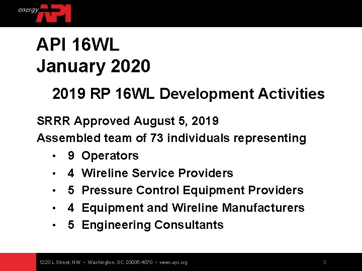 API 16 WL January 2020 2019 RP 16 WL Development Activities SRRR Approved August