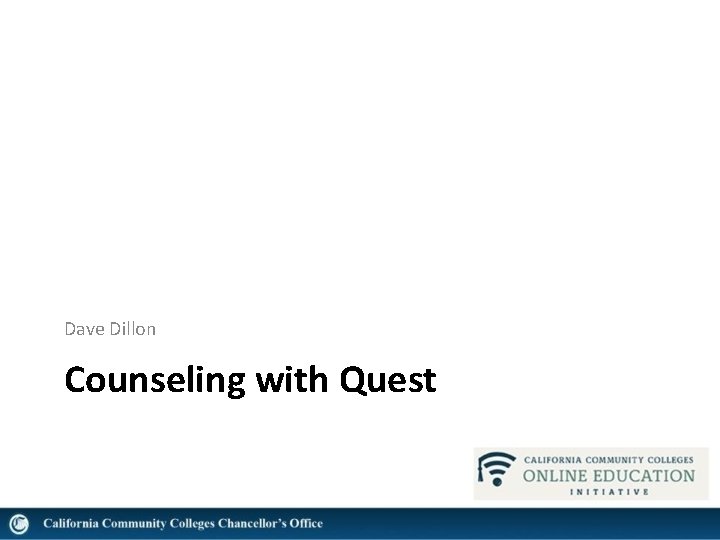 Dave Dillon Counseling with Quest 