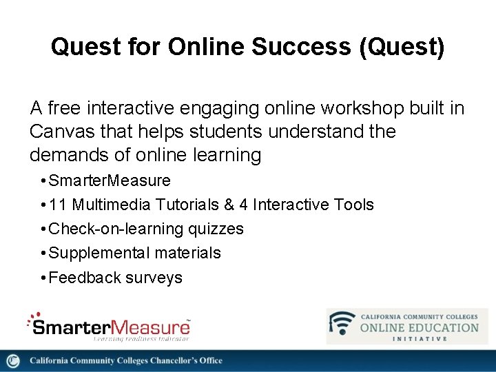 Quest for Online Success (Quest) A free interactive engaging online workshop built in Canvas