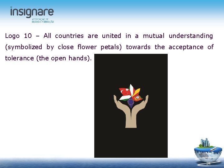 Logo 10 – All countries are united in a mutual understanding (symbolized by close