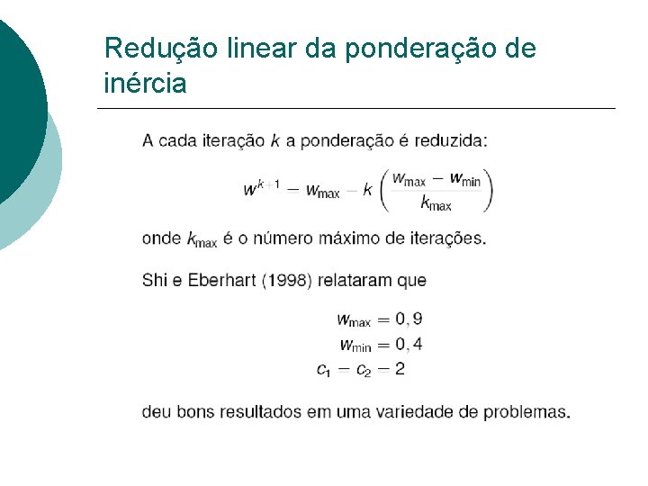 Redução linear da ponderação de inércia 