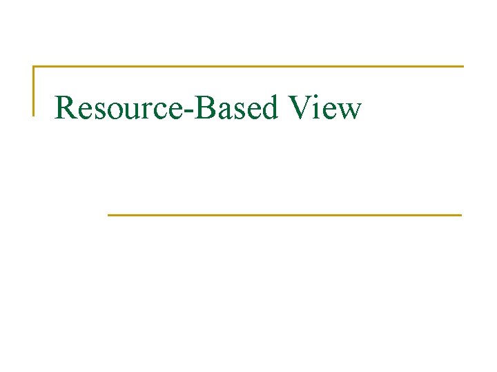 Resource-Based View 