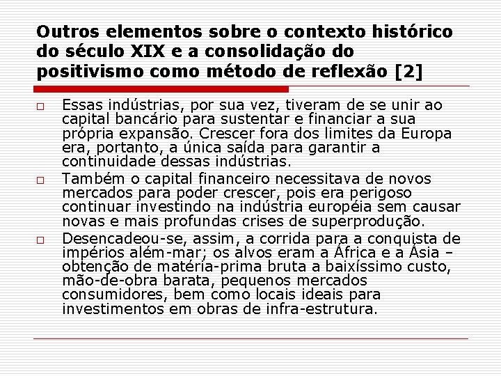 Outros elementos sobre o contexto histórico do século XIX e a consolidação do positivismo