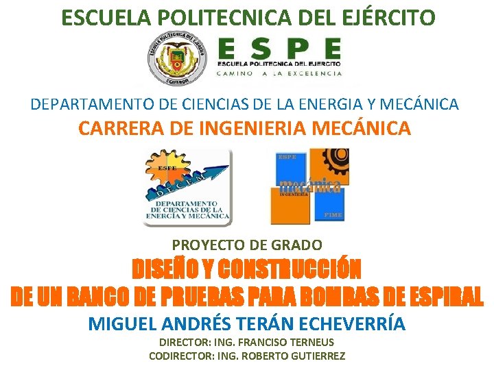 ESCUELA POLITECNICA DEL EJÉRCITO DEPARTAMENTO DE CIENCIAS DE LA ENERGIA Y MECÁNICA CARRERA DE