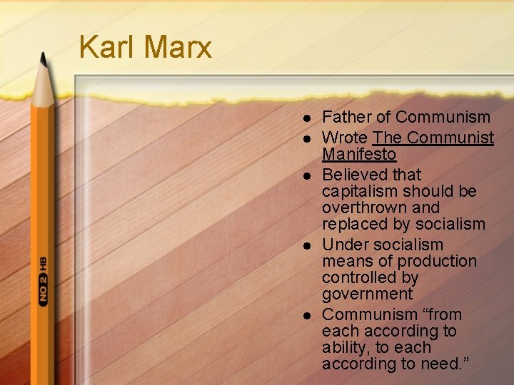 Karl Marx l l l Father of Communism Wrote The Communist Manifesto Believed that