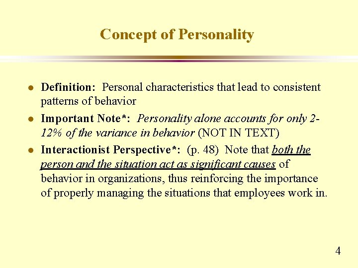 Concept of Personality l l l Definition: Personal characteristics that lead to consistent patterns Concept of Personality l l l Definition: Personal characteristics that lead to consistent patterns