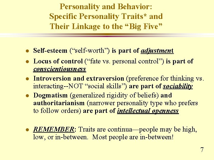 Personality and Behavior: Specific Personality Traits* and Their Linkage to the “Big Five” l Personality and Behavior: Specific Personality Traits* and Their Linkage to the “Big Five” l