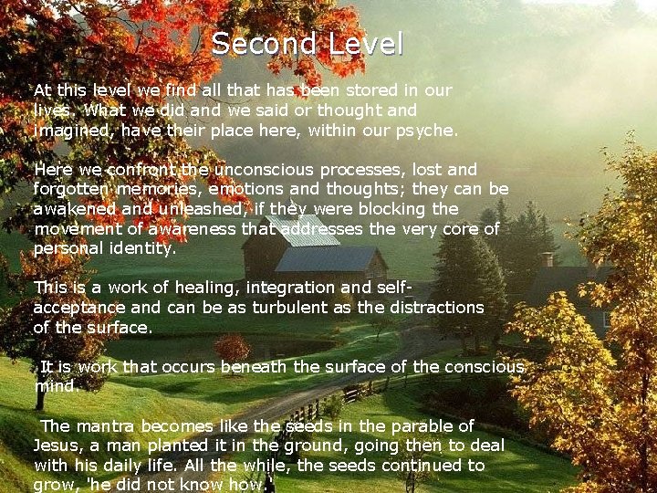Second Level At this level we find all that has been stored in our Second Level At this level we find all that has been stored in our