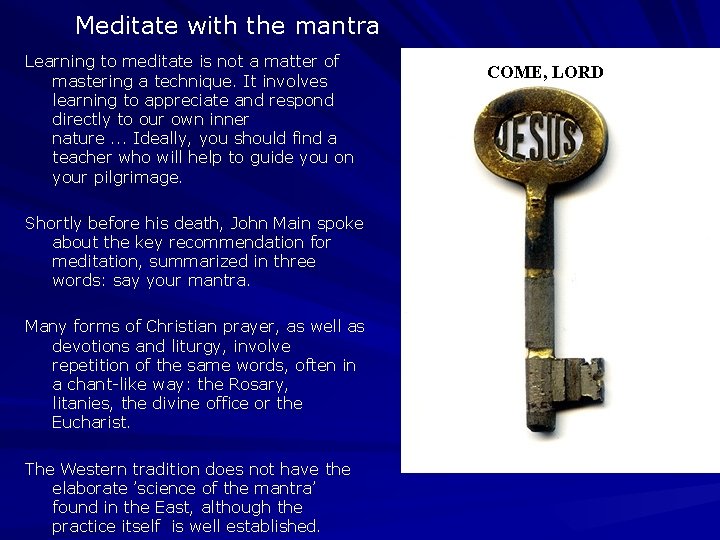 Meditate with the mantra Learning to meditate is not a matter of mastering a Meditate with the mantra Learning to meditate is not a matter of mastering a