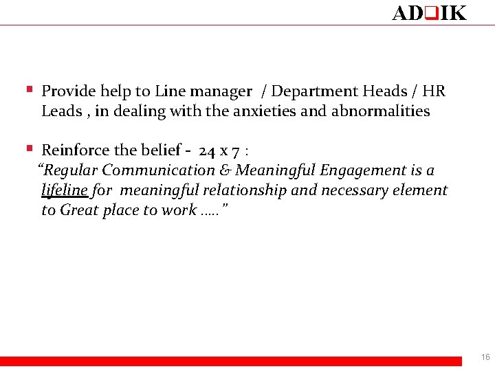 ADq. IK § Provide help to Line manager / Department Heads / HR Leads